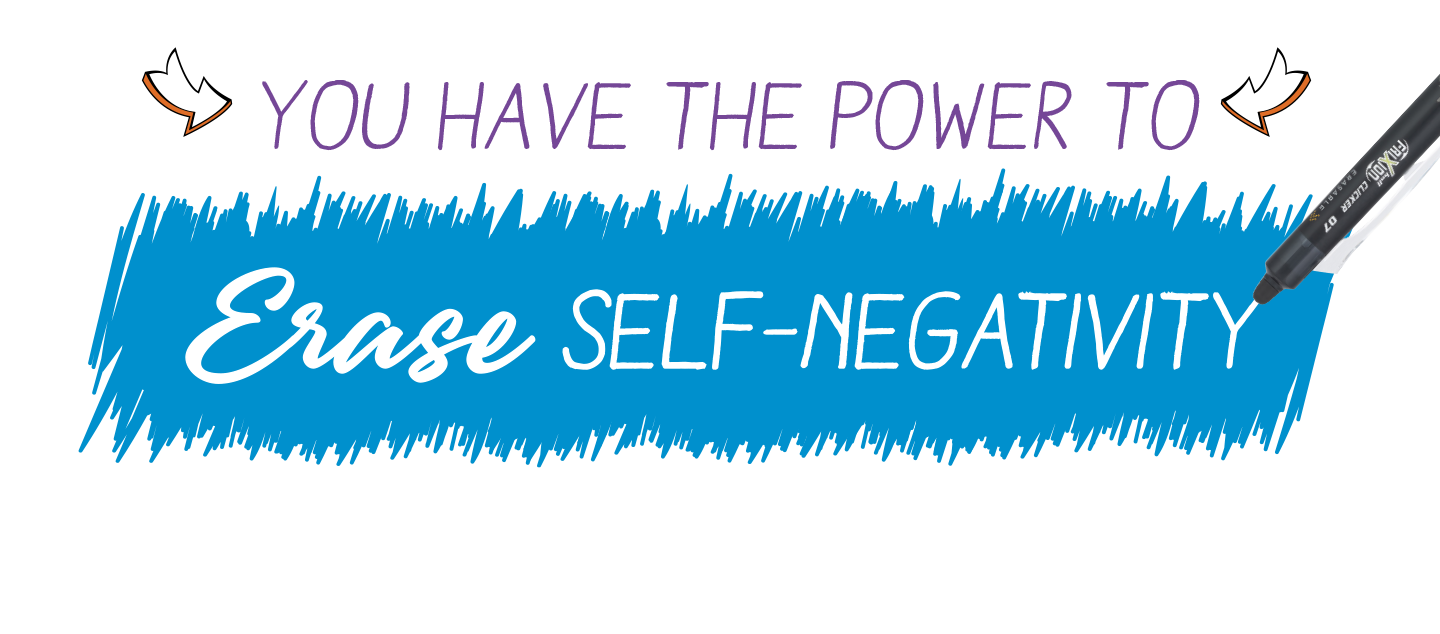 Erase Self-Negativity